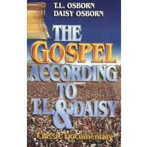 Gospel According To TL & Daisy Osborn PB - T L & Daisy Osborn